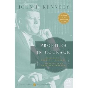 Profiles in Courage -- John F. Kennedy